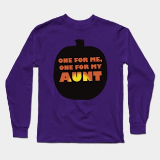 One for me, one for my aunt Long Sleeve T-Shirt